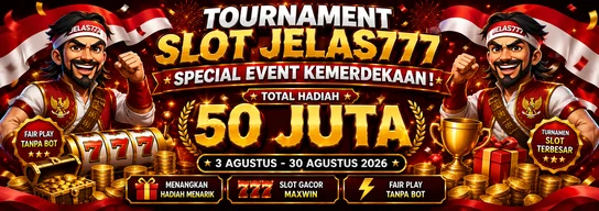 TOURNAMENT SLOT KEMERDEKAAN JELAS777
